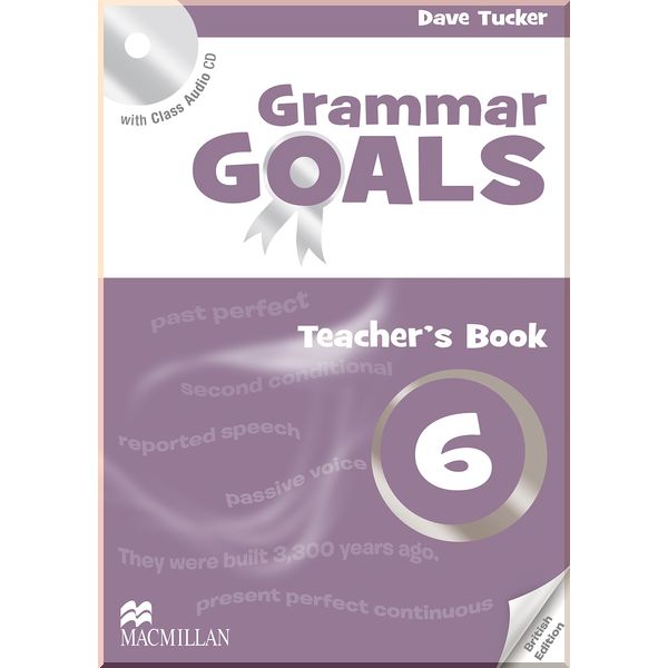

Grammar Goals 6 Teacher's Book with Class Audio CD. Dave Tucker. ISBN:9780230446069