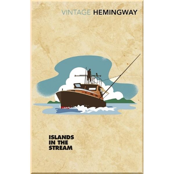 

Islands in the Stream. Ernest Hemingway. ISBN:9781784872045