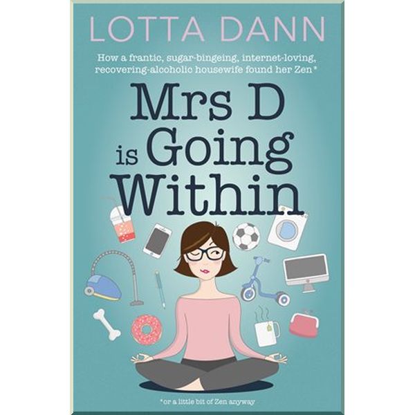 

Mrs D is Going Within. Lotta Dann. ISBN:9781877505867