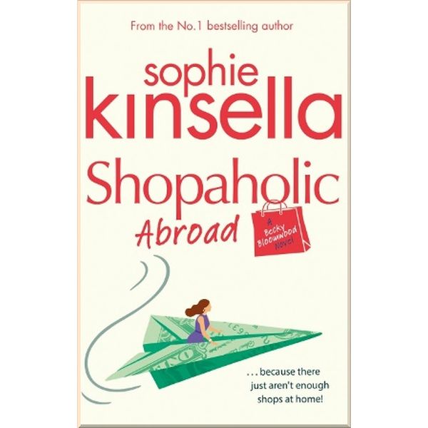 

Shopaholic Abroad (Book 2). Sophie Kinsella. ISBN:9780552778336