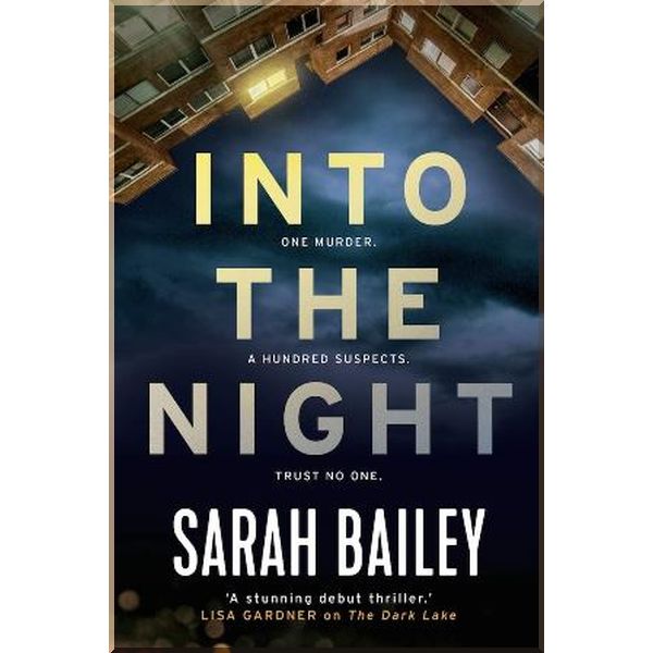 

Into the Night. Sarah Bailey. ISBN:9781786494917