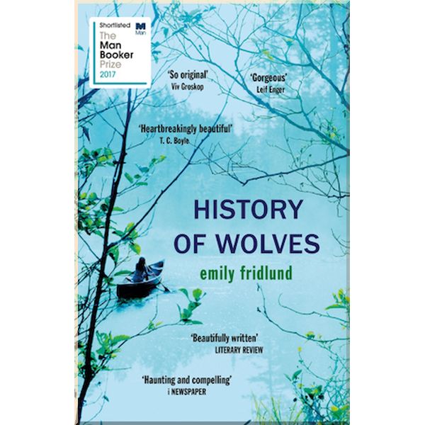 

History of Wolves. Emily Fridlund. ISBN:9781474602969