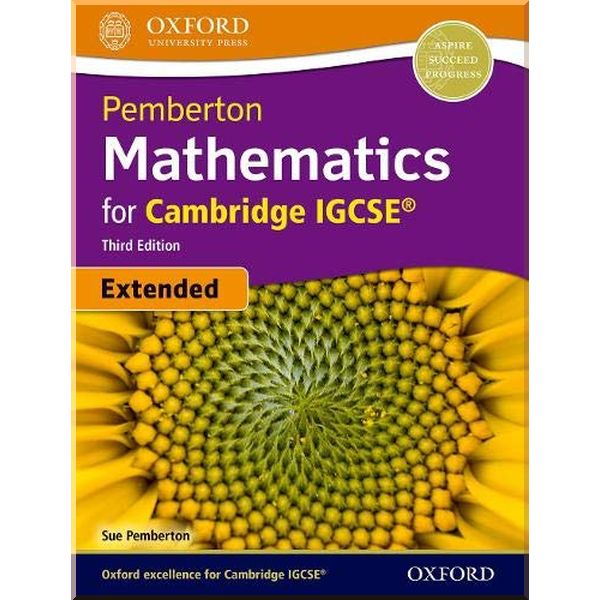 

Pemberton Mathematics for Cambridge IGCSE Third Edition. Sue Pemberton. ISBN:9780198424802