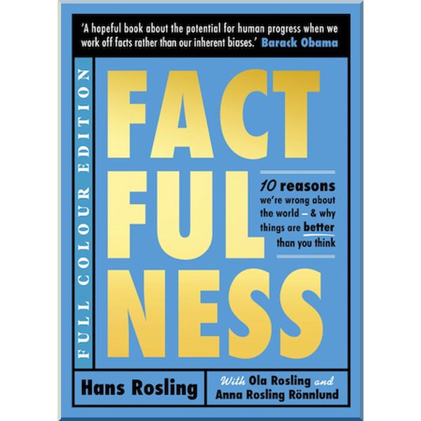 

Factfulness Illustrated. Anna Rosling Ronnlund,Hans Rosling. ISBN:9781529387155