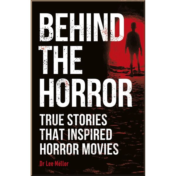 

DK Behind the Horror. Amber Hunt & Emily G. Thompson. ISBN:9780241409435