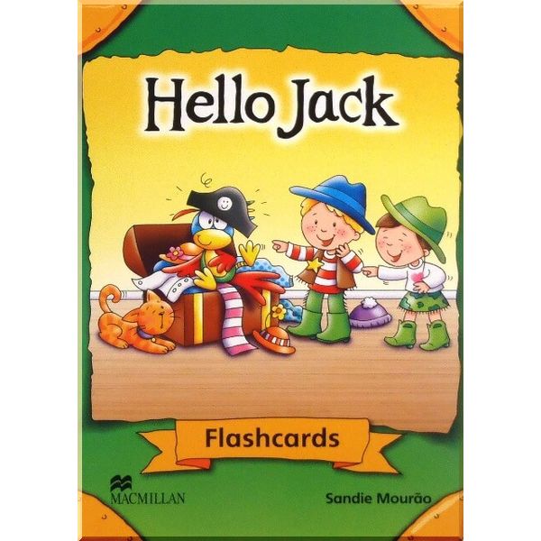 

Hello Jack Flashcards. Sandie Mourao. ISBN:9780230403826