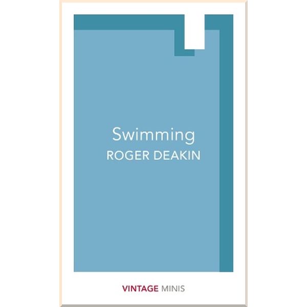 

Swimming. Roger Deakin. ISBN:9781784872762
