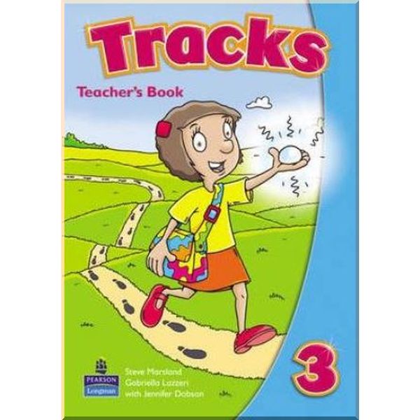 

Tracks 3 Teacher's Book. Steve Marsland, Gabriella Lazzeri. ISBN:9781405875660