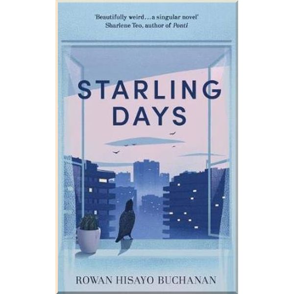 

Starling Days. Rowan Hisayo Buchanan. ISBN:9781473638372
