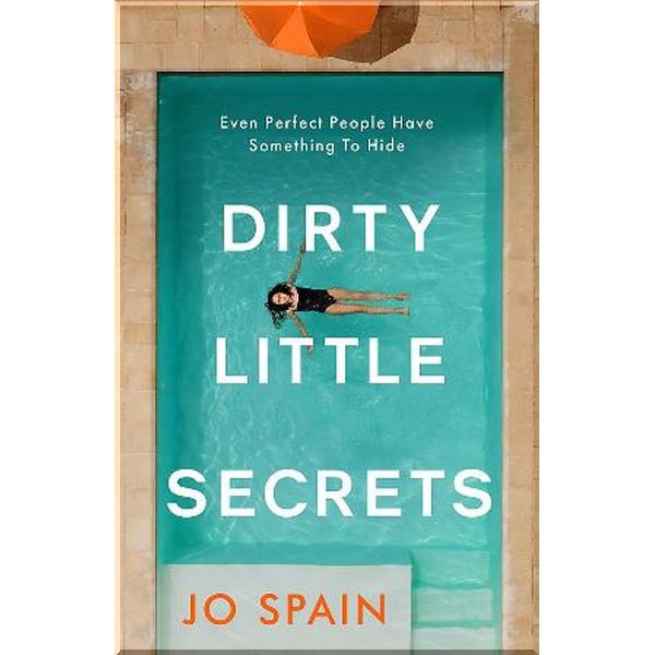 

Dirty Little Secrets. Jo Spain. ISBN:9781787474338