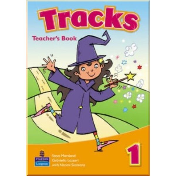 

Tracks 1 Teacher's Book. Naomi Simmons, Gabriella Lazzeri. ISBN:9781405875493