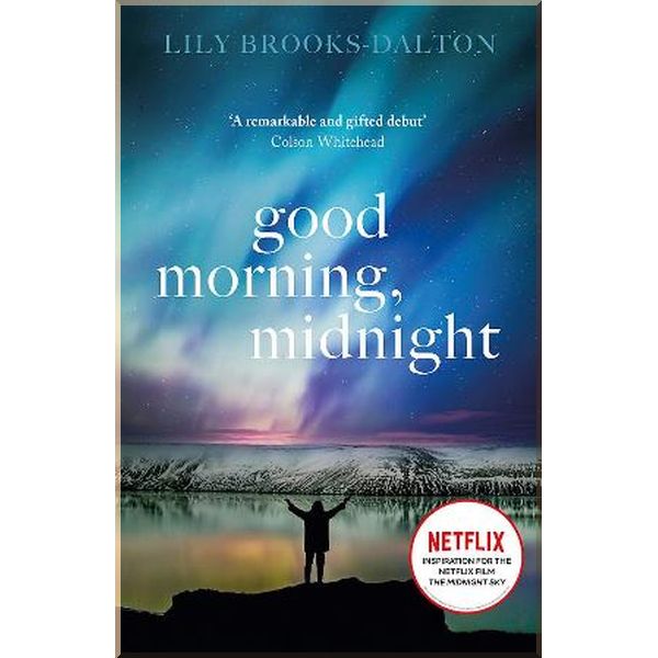 

Good Morning, Midnight. Lily Brooks-Dalton. ISBN:9781474600606