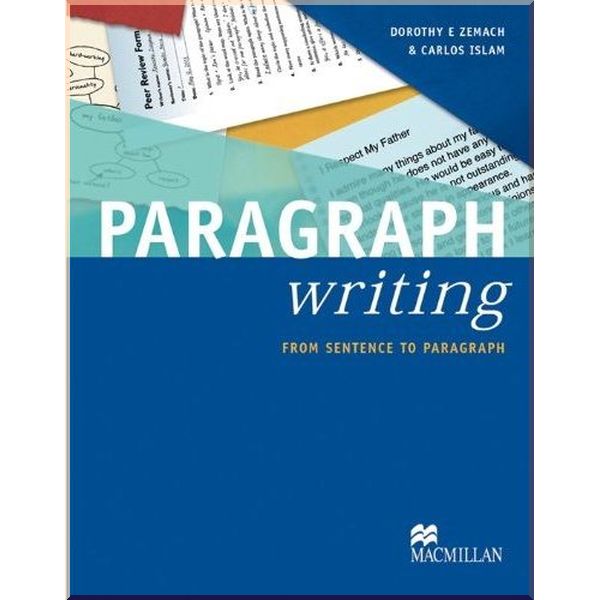 

Writing Paragraphs: From Sentence to Paragraph. Dorothy E. Zemach, Carlos Islam. ISBN:9780230415935