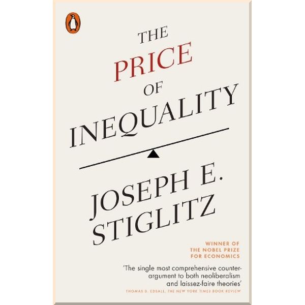 

The Price of Inequality. Joseph Stiglitz. ISBN:9780718197384