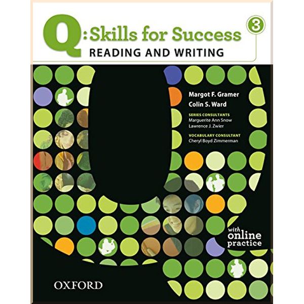 

Q: Skills for Success. Reading and Writing 3 Student's Book with Online Practice. Colin S. Ward, Cheryl Boyd Zimmerman. ISBN:9780194756242