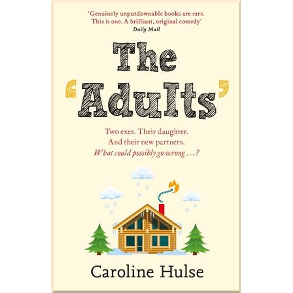 

The Adults. Caroline Hulse. ISBN:9781409178316