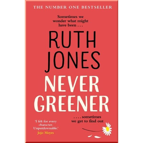 

Never Greener. Ruth Jones. ISBN:9781784162221