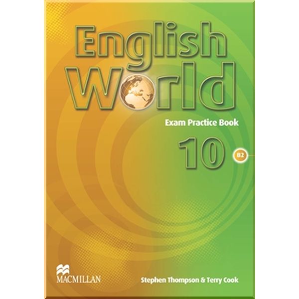 

English World 10 Exam Practice Book. Terry Cook, Stephen Thompson. ISBN:9780230037038