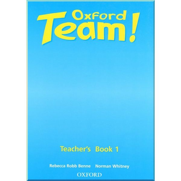 

Oxford Team! 1 Teacher's Book. Norman Whitney, Rebecca Robb Benne. ISBN:9780194379861