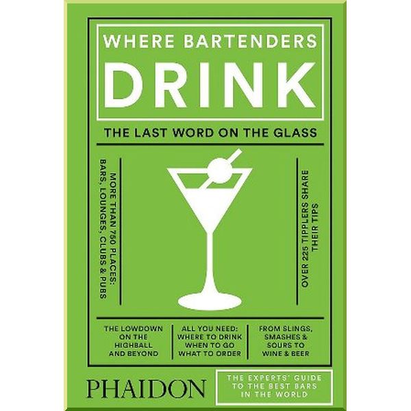 

Where Bartenders Drink. Adrienne Stillman. ISBN:9780714873152
