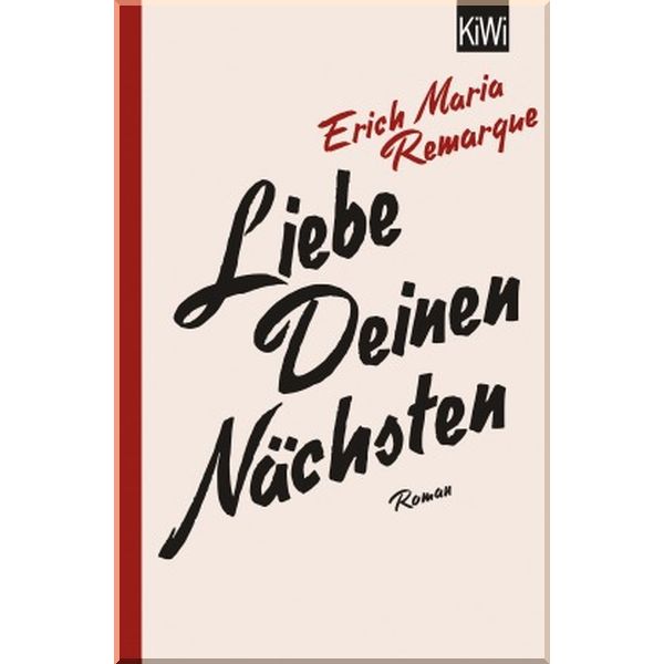 

Liebe deinen Nachsten. Erich Maria Remarque. ISBN:9783462050929