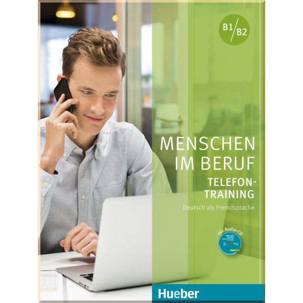 

Menschen im Beruf: Telefontraining mit Audio-CD. Dr. Magdalena Matussek, Axel Hering. ISBN:9783191515874