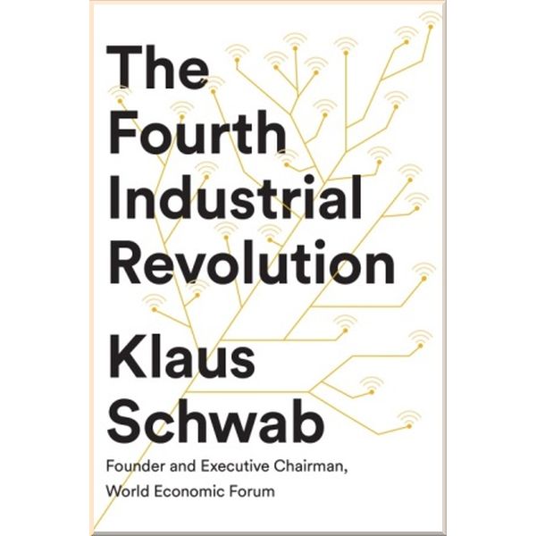 

The Fourth Industrial Revolution. Klaus Schwab. ISBN:9780241300756