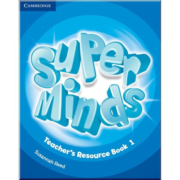 

Super Minds 1 Teacher's Resource Book with Audio CD. Susannah Reed. ISBN:9781107666047