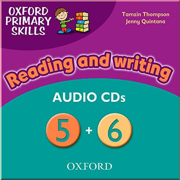 

Oxford Primary Skills: Reading and Writing Audio CDs 5+6. Tamzin Thompson, Jenny Quintana. ISBN:9780194674034