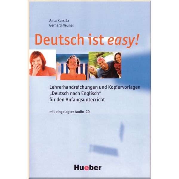 

Deutsch ist easy! Lehrerhandreichungen und Kopiervorlagen mit eingelegter Audio-CD. Dr. Gerhard Neuner, Anta Kursisa. ISBN:9783190018697