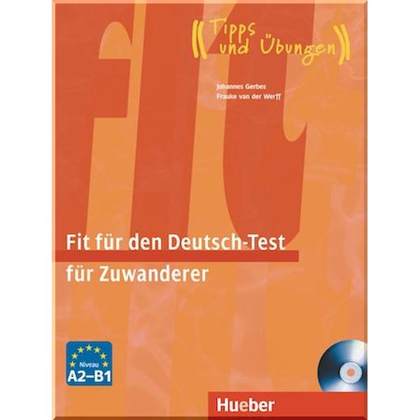 

Fit fur den Deutsch-Test fur Zuwanderer. Johannes Gerbes, Frauke van der Werff. ISBN:9783190516896