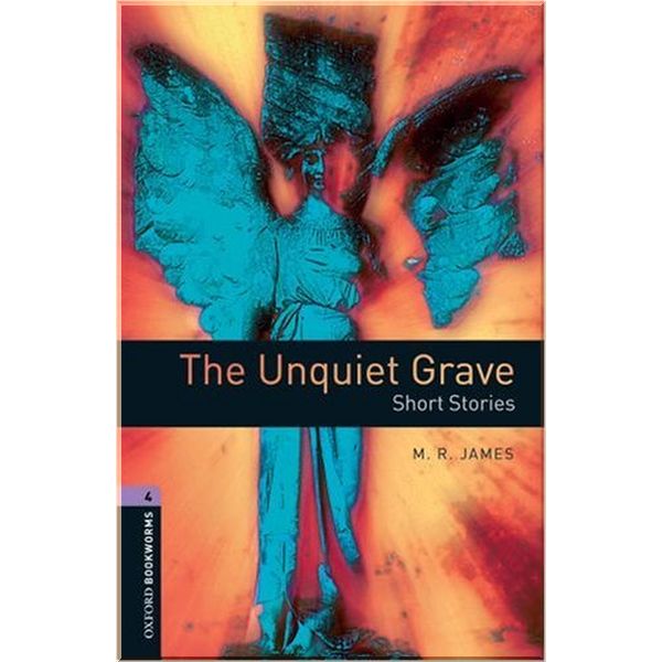 

The Unquiet Grave. Short Stories. M. R. James. ISBN:9780194791915