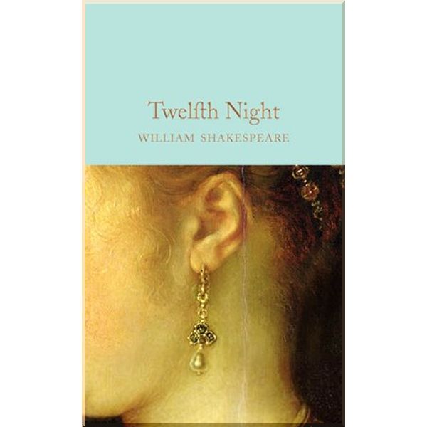 

Twelfth Night. William Shakespeare. ISBN:9781909621909