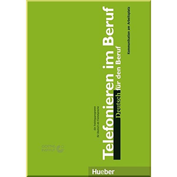 

Telefonieren im Beruf. Christine Roy, Annette Keller. ISBN:9783190072477