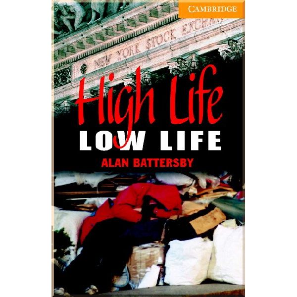 

High Life, Low Life with Audio CD (American English). Alan Battersby. ISBN:9780521686082