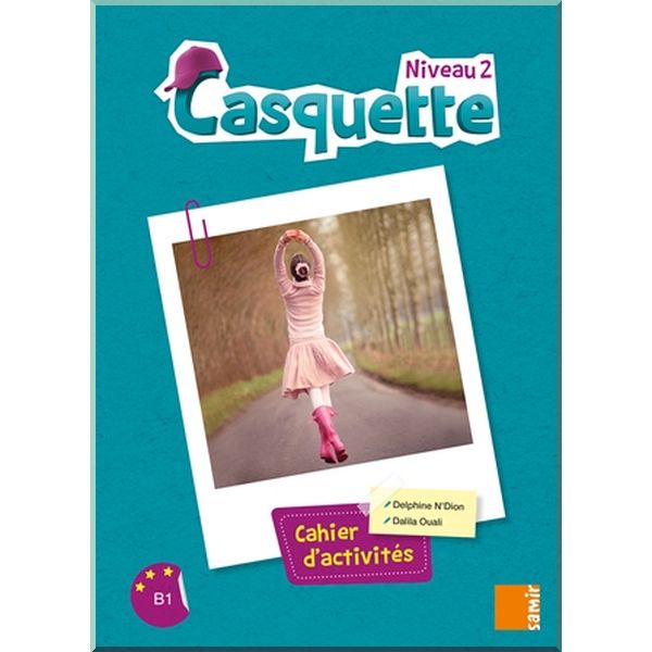 

Casquette 2 ahier d'activites. Delphine N'Dion, Dalila Ouali. ISBN:9789953319421