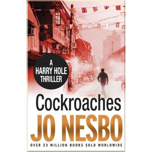 

Cockroaches (Book 2). Jo Nesbo. ISBN:9780099556039