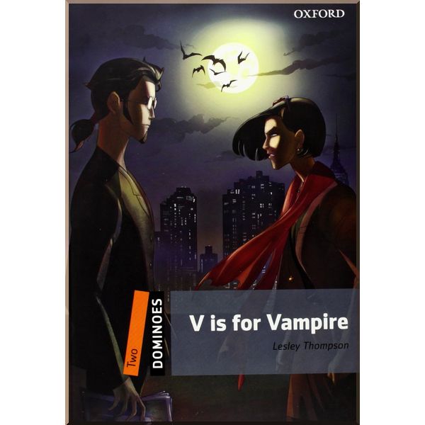

V is for Vampire. Lesley Thompson, Bill Bowler. ISBN:9780194249836