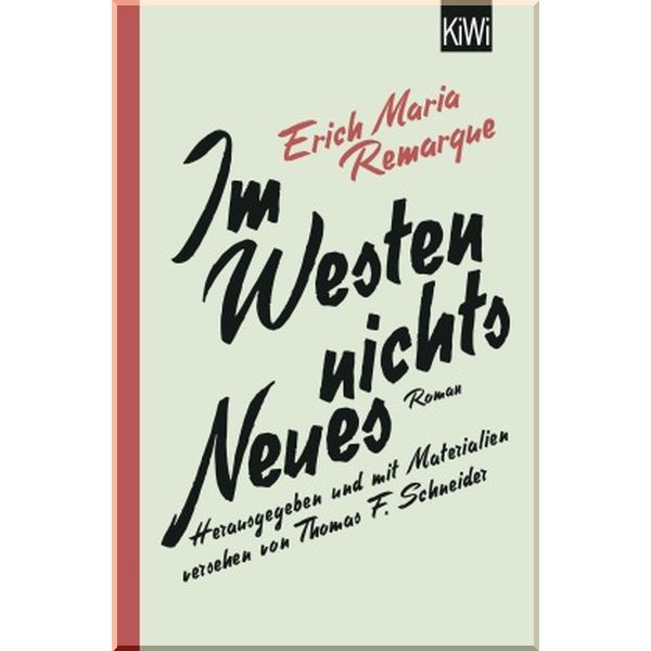 

Im Westen nichts Neues. Erich Maria Remarque. ISBN:9783462046328