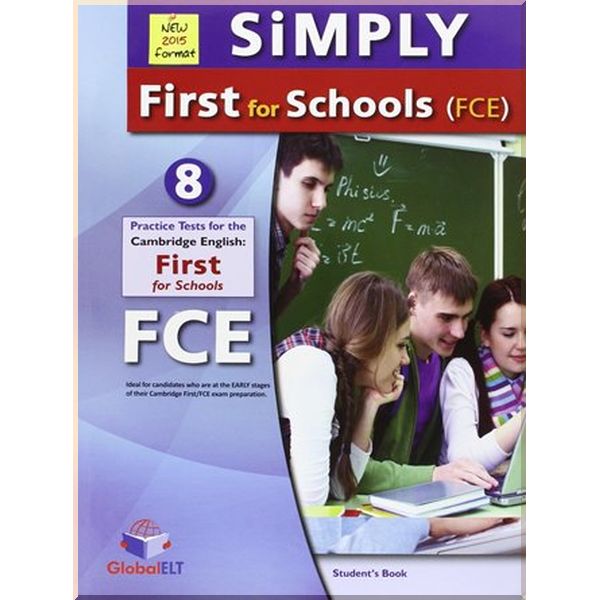 

Simply B2 First for Schools — 8 Practice Tests Self-Study Edition. Lawrence Mamas, Andrew Betsis. ISBN:9781781642283