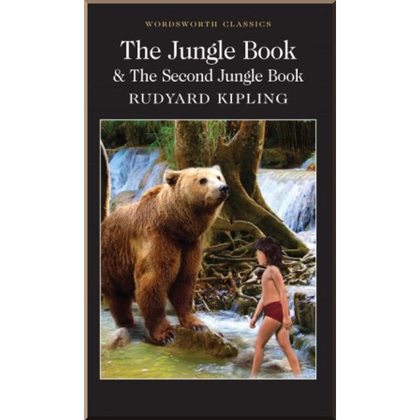 

The Jungle Book and The Second Jungle Book. Rudyard Kipling. ISBN:9781840227550