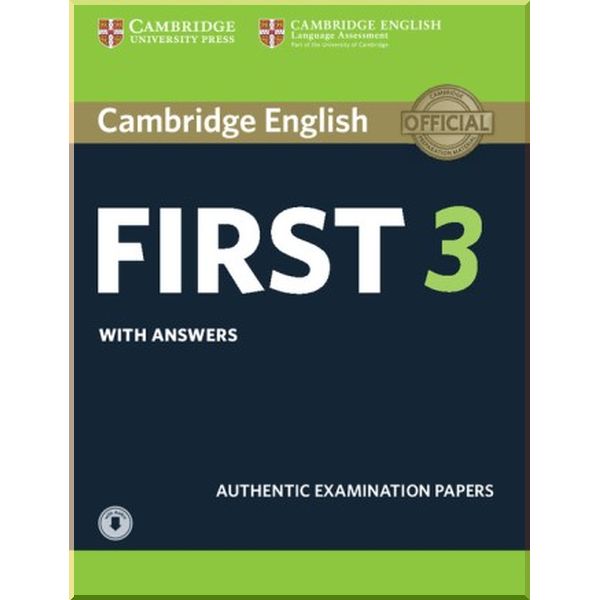 

Cambridge English: First 3 Authentic Examination Papers with answers and Downloadable Audio. Cambridge University Press. ISBN:9781108380782