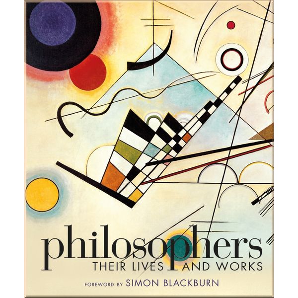 

DK Philosophers: Their Lives and Works. Simon Blackburn. ISBN:9780241301722