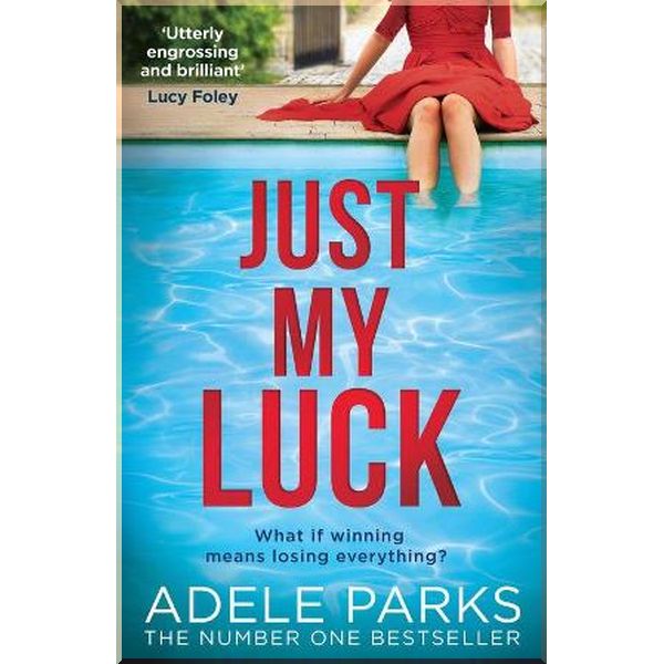 

Just My Luck. Adele Parks. ISBN:9780008284695