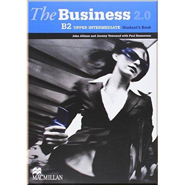 

The Business 2.0 B2 Upper-Intermediate Student's Book. Jeremy Townend, John Allison. ISBN:9780230437968