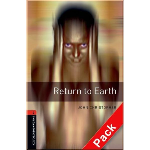 

Return to Earth with Audio CD. John Christopher. ISBN:9780194790314