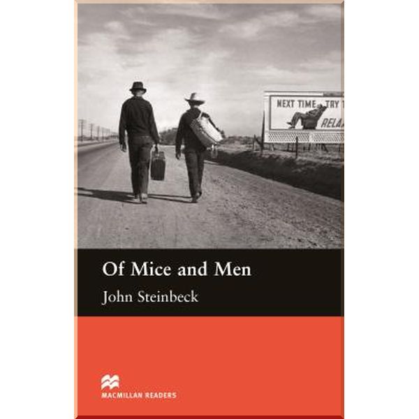 

Of Mice and Men. John Steinbeck. ISBN:9780230031067