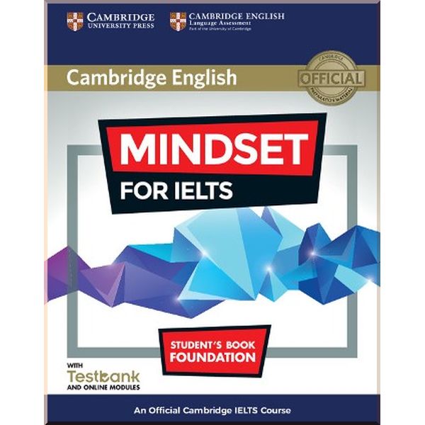 

Mindset for IELTS Foundation Student's Book with Testbank and Online Modules. Jishan Uddin, Greg Archer. ISBN:9781316636688