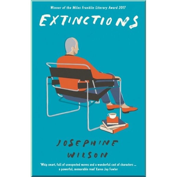 

Extinctions. Josephine Wilson. ISBN:9781788160773