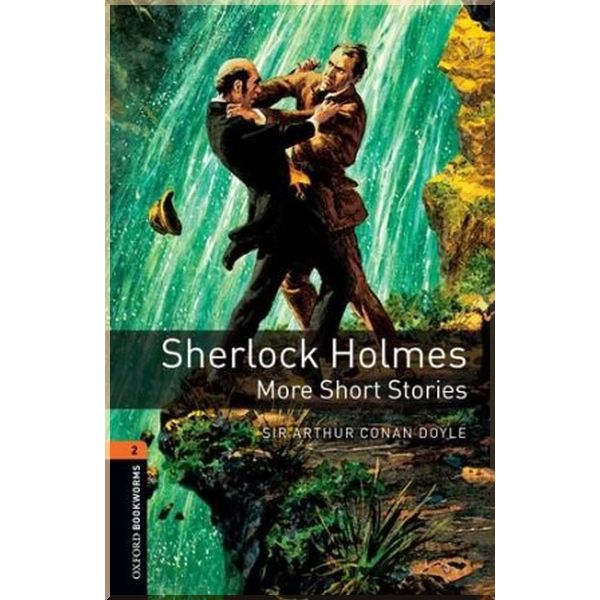 

Sherlock Holmes: More Short Stories. Sir Arthur Conan Doyle. ISBN:9780194024204